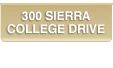 300 Sierra College Drive