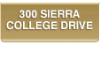 300 Sierra College Drive